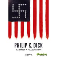Philip K. Dick - Az human a Fellegvárban