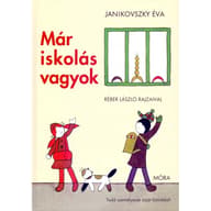 Janikovszky Éva - Már iskolás vagyok ( 2016 )
