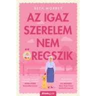 Beth Morrey - Az igaz szerelem nem öregszik