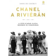 Anne de Courcy - Chanel a Riviérán