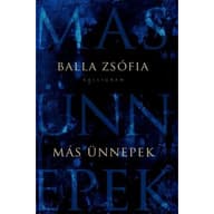 Balla Zsófia - Más ünnepek