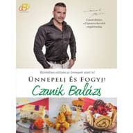 Czanik Balázs - Ünnepelj és fogyj!