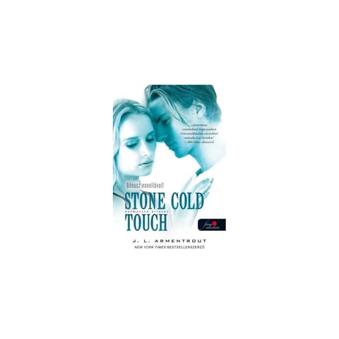 Jennifer L. Armentrout - Dermesztő érintés - Stone Cold Touch - Komor elemek 2