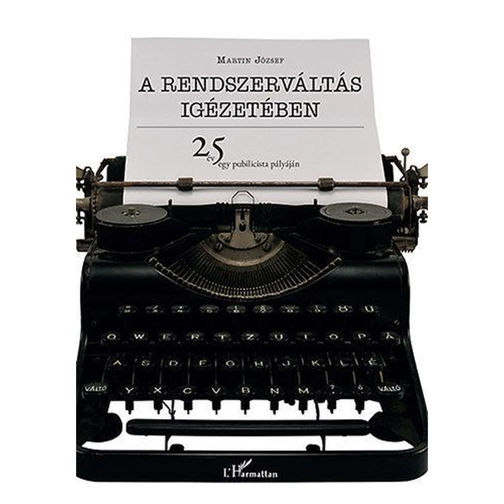 Martin József - A rendszerváltás igézetében