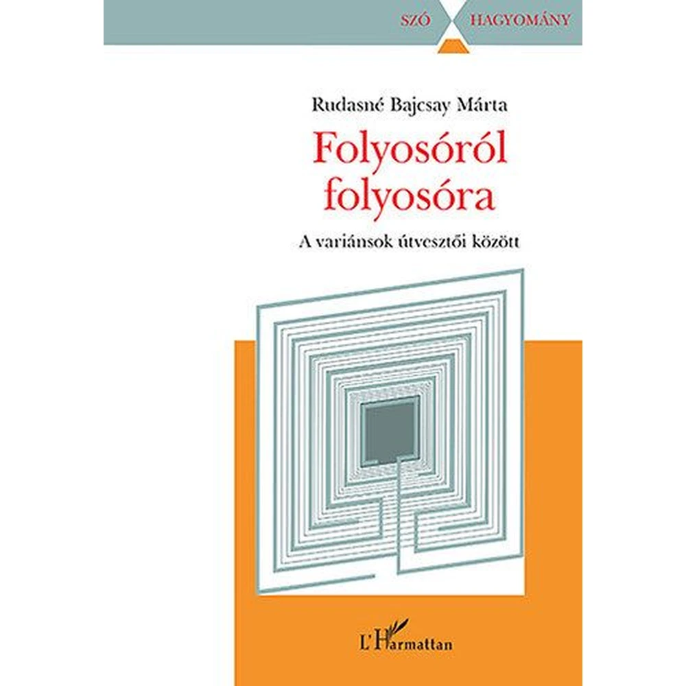 Rudasné Bajcsy Márta - Folyosóról folyosóra