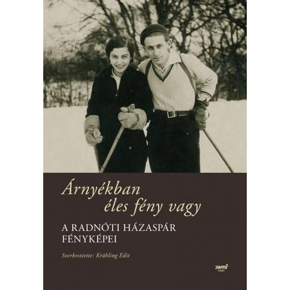 Árnyékban éles light or - A Radnóti házaspár fényképei