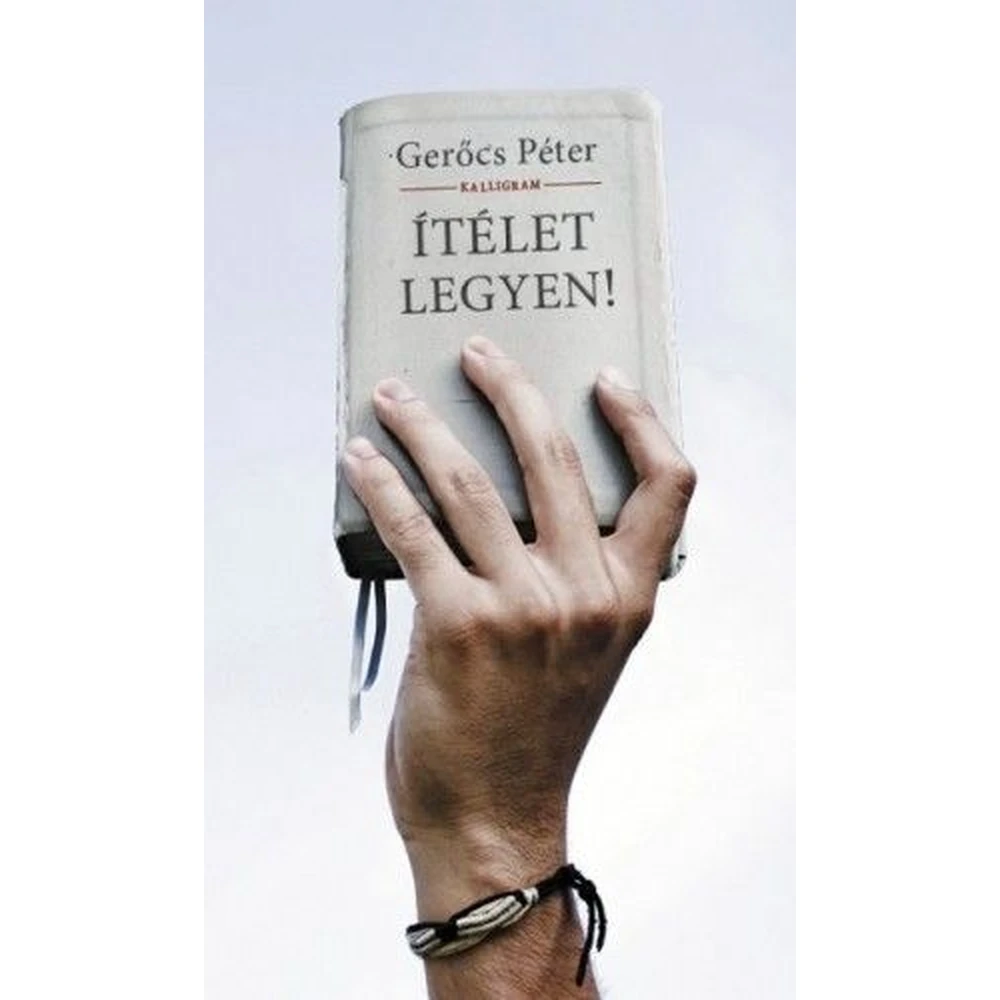 Gerőcs Péter - Ítélet legyen!