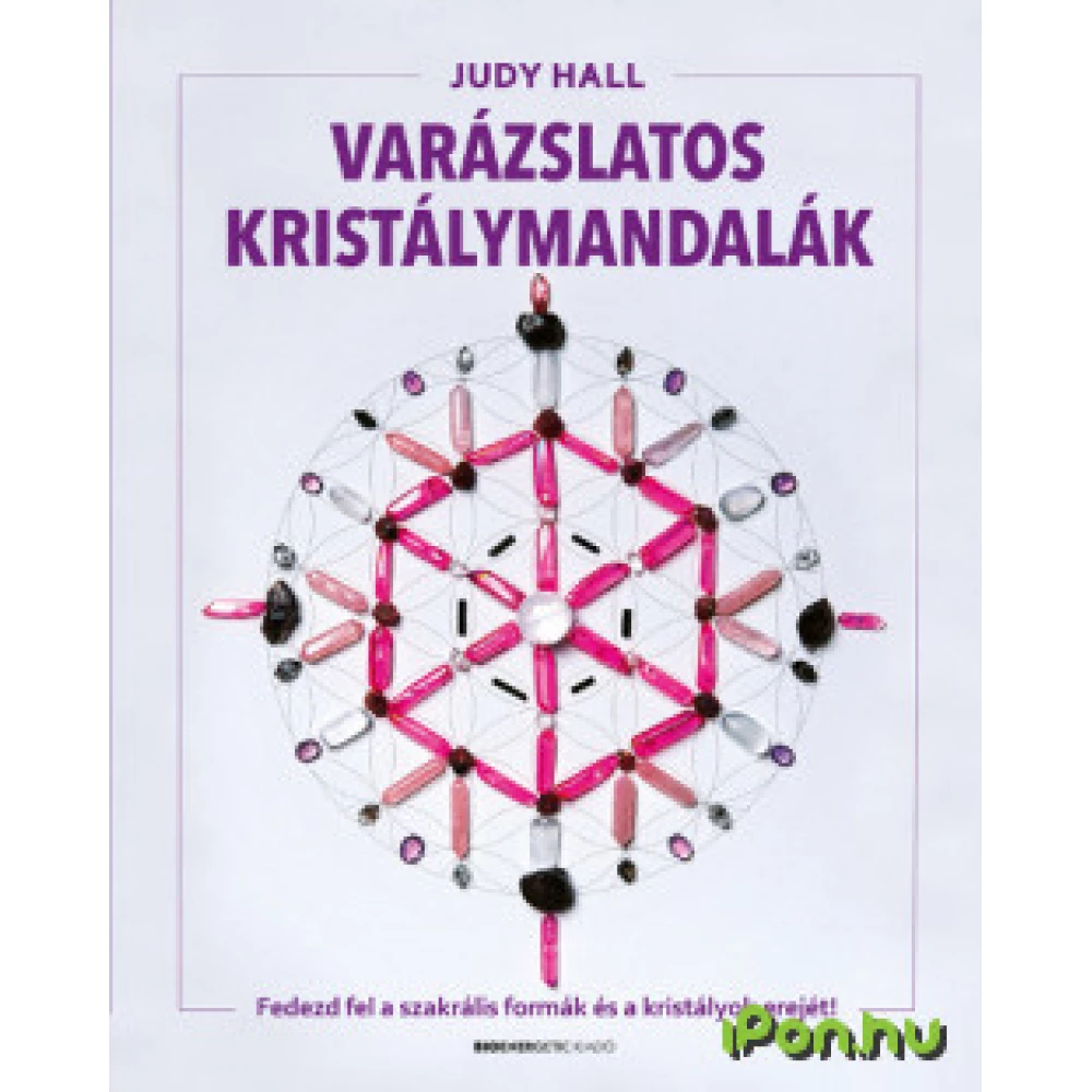 Varázslatos kristálymandalák - Fedezd fel a szakrális formák és a kristályok erejét!