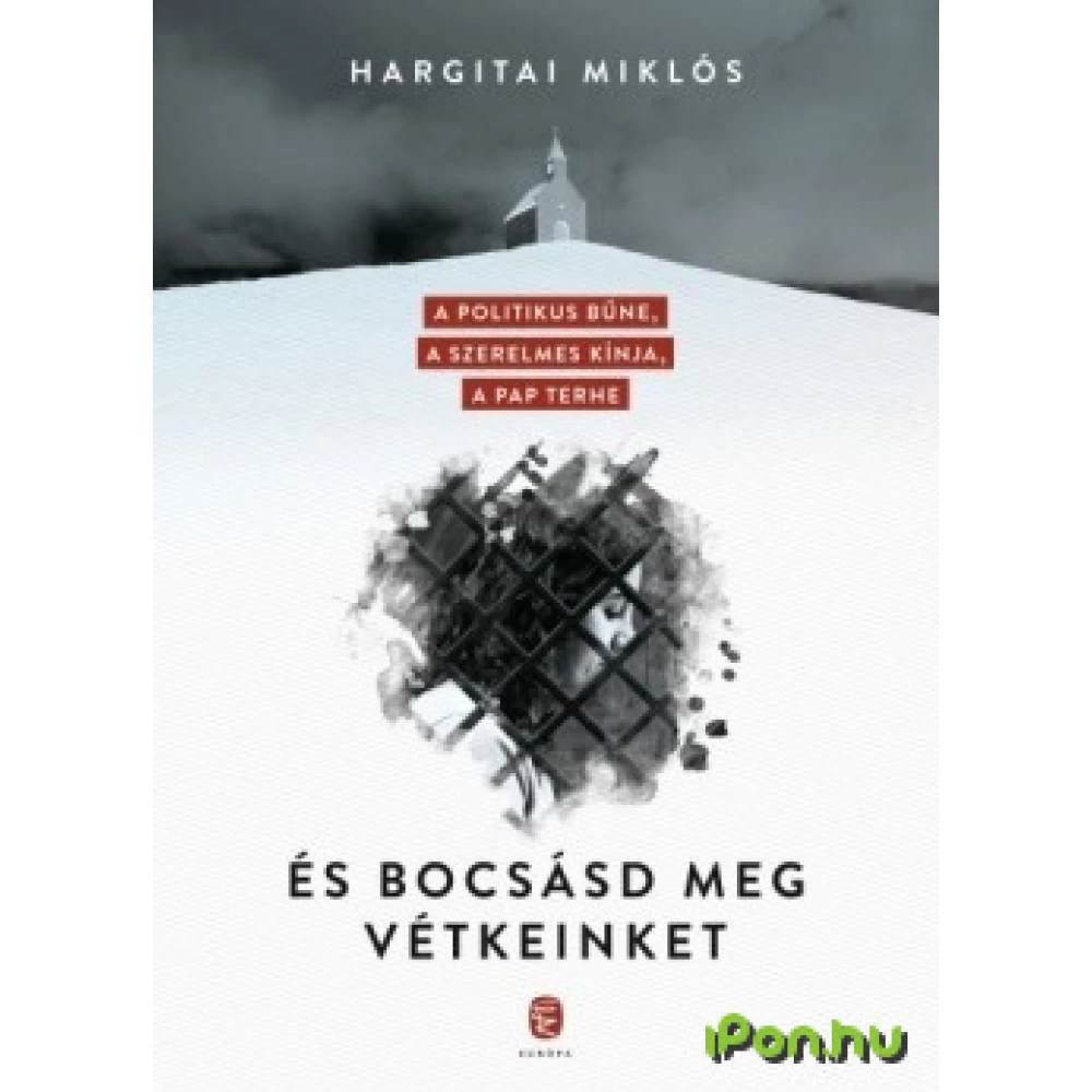 Hargitai Miklós - És bocsásd meg vétkeinket