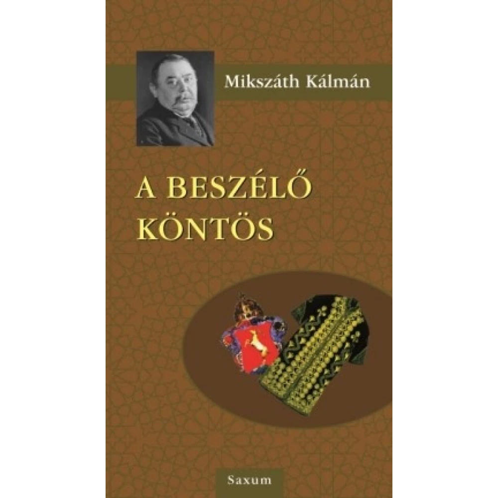 Mikszáth Kálmán - A beszélő köntös (2018)