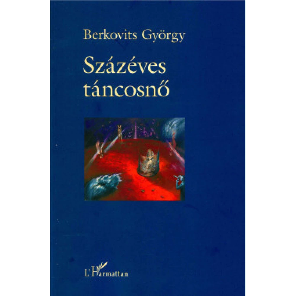 Berkovits György - Százéves táncosnő