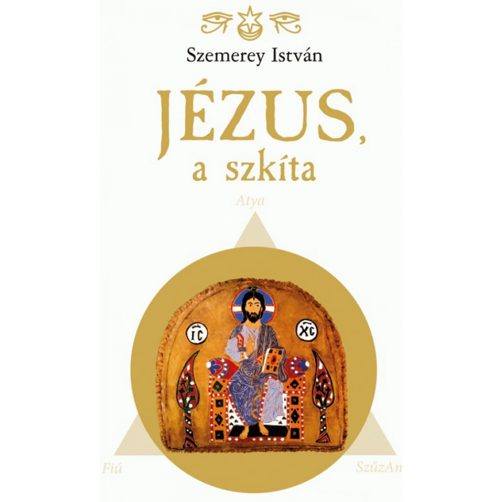 Szemerey István - Jézus a szkíta