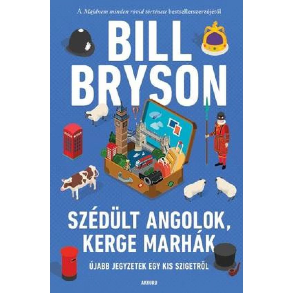 Bill Bryson - Szédült angolok kerge marhák