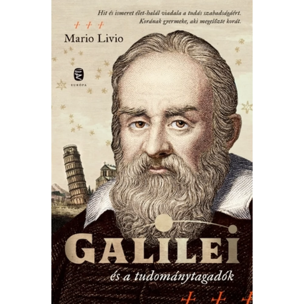 Livio Mario - Galilei és a tudománytagadók