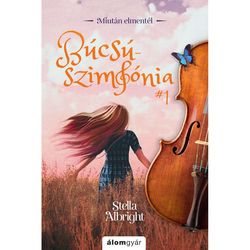 Stella Albright - Búcsúszimfónia 1.