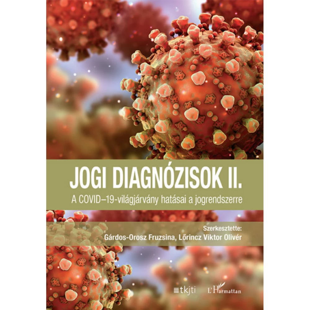 Jogi diagnózisok II. - A COVID-19-világjárvány hatásai a jogrendszerre