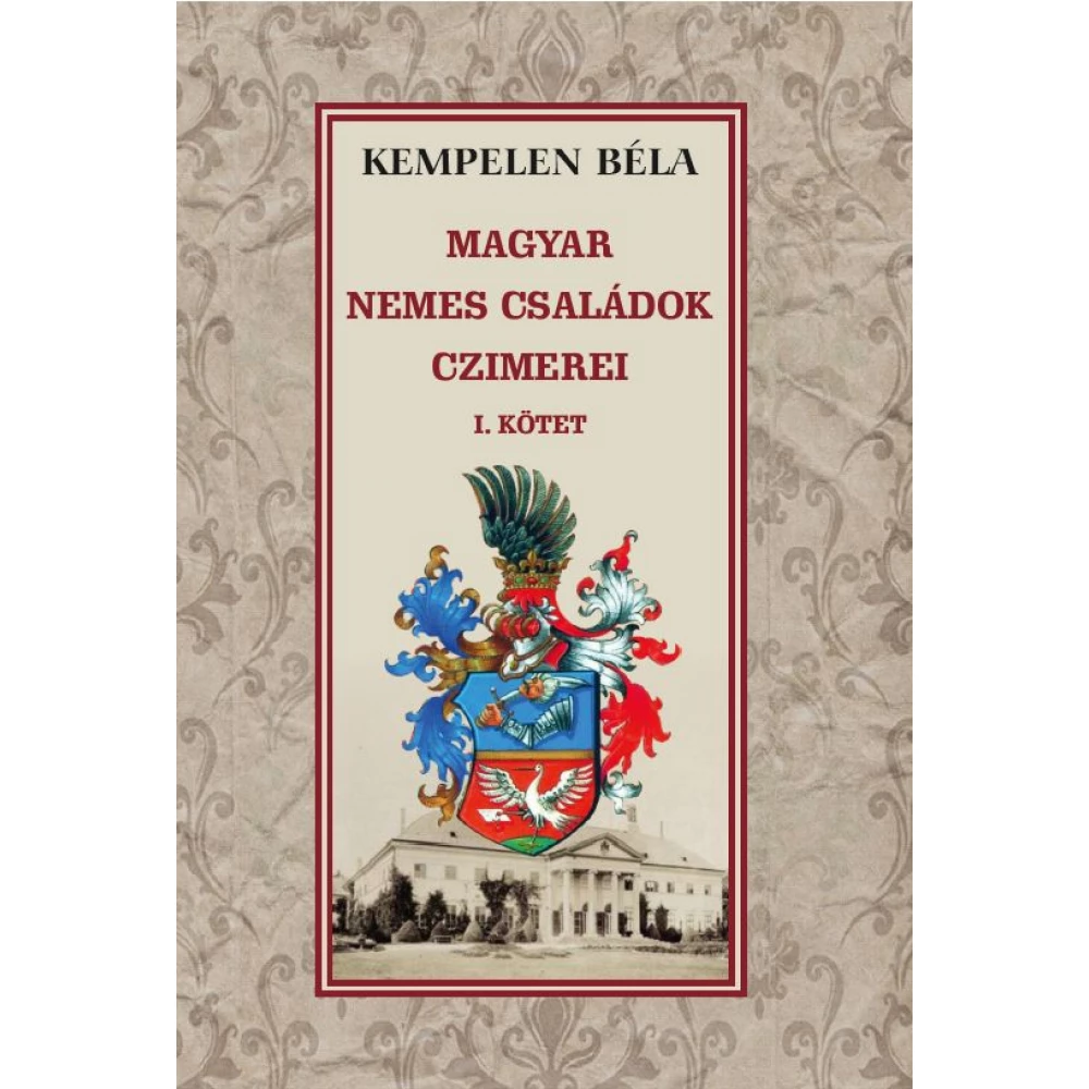 Kempelen Béla - A magyar nemes családok címerei