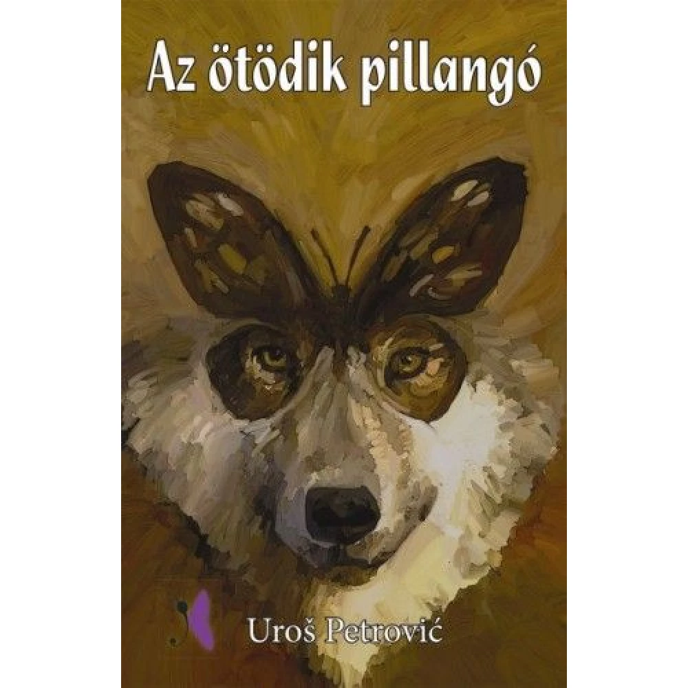Uroš Petrović - Az ötödik pillangó