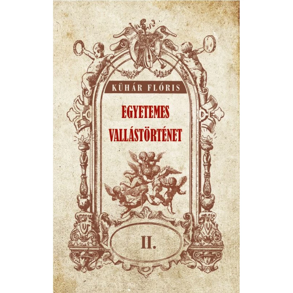 Universal vallástörténet II. kötet