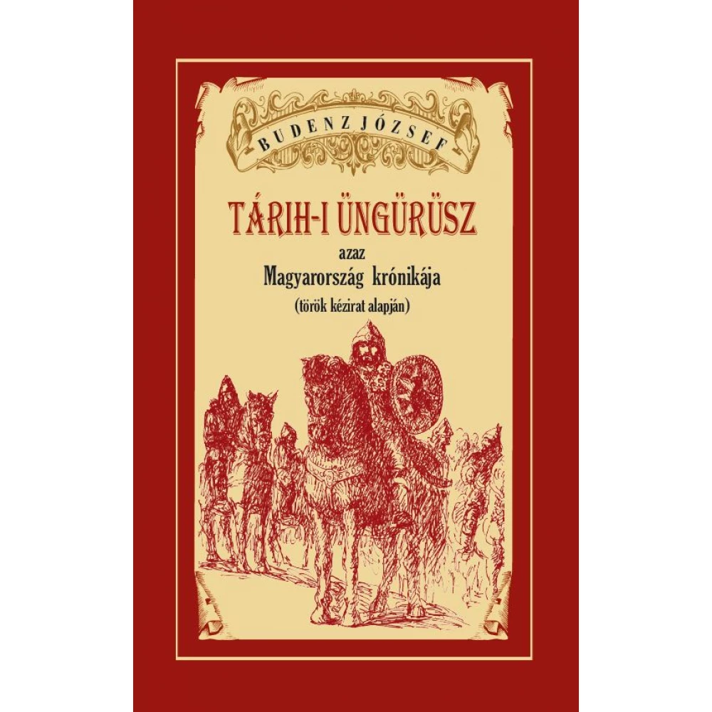 Budenz József - Magyarország krónikája