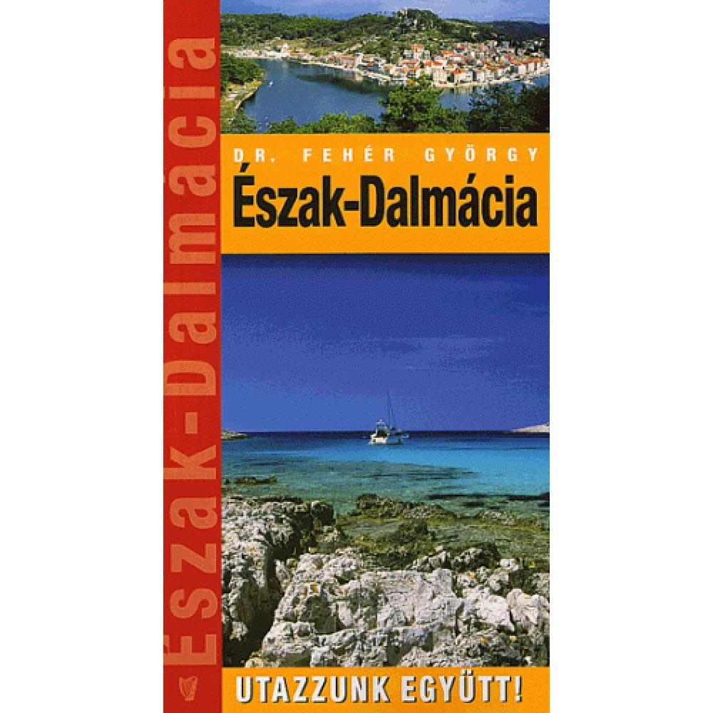 Dr. Fehér György - Észak-Dalmácia