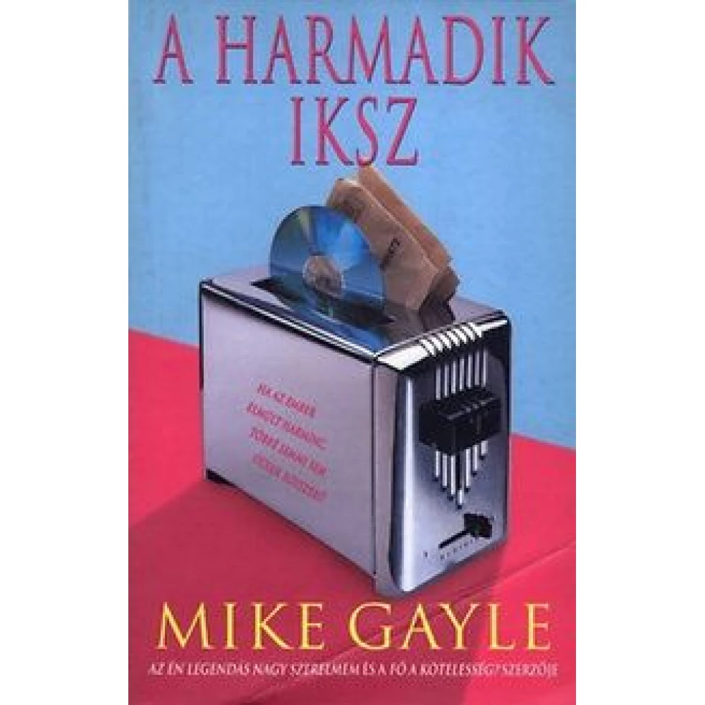 Mike Gayle - A third iksz