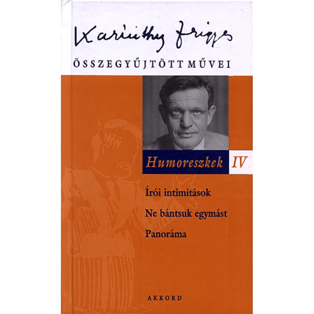 Karinthy Frigyes - Humoreszkek IV.