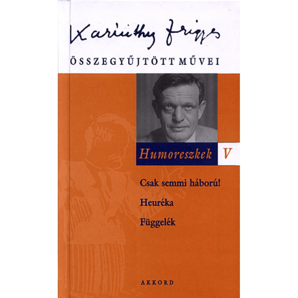 Karinthy Frigyes - Humoreszkek V.