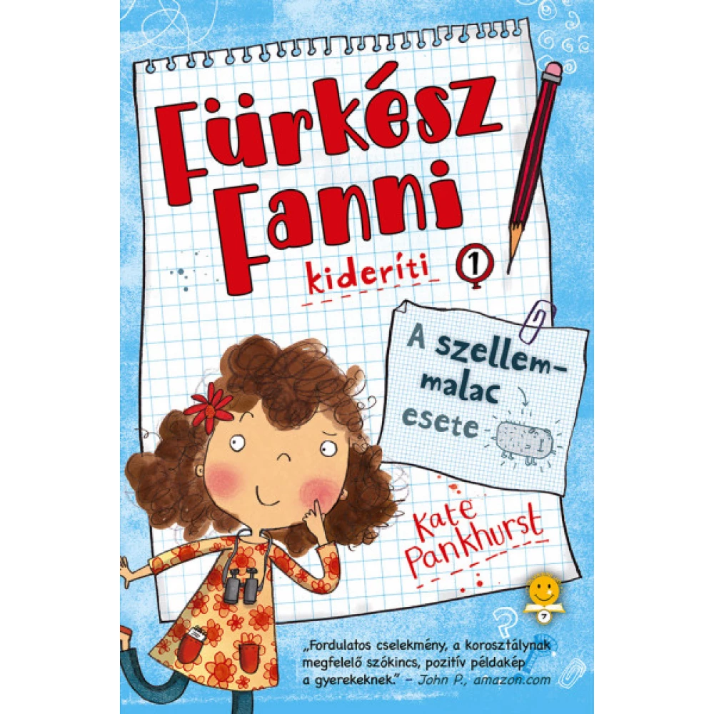 Kate Pankhurst - A szellemmalac esete