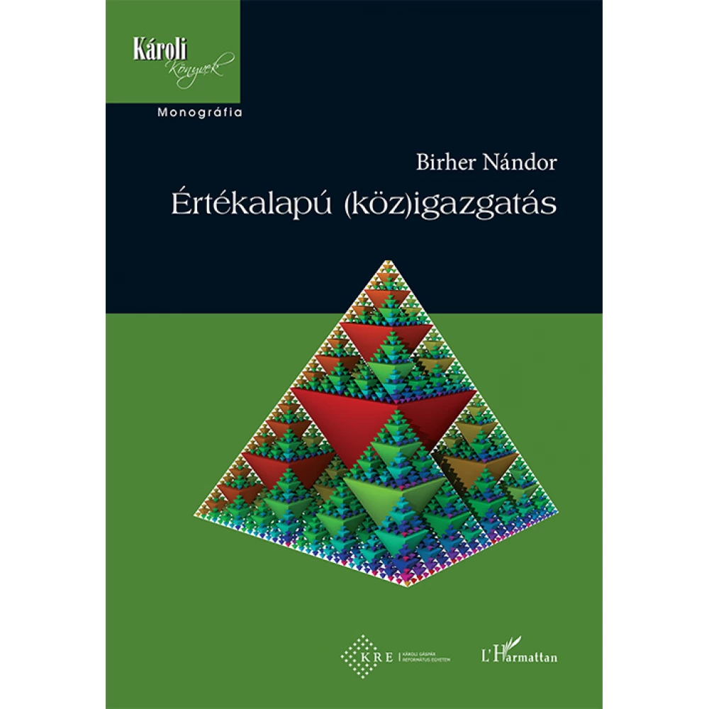 Birher Nándor - Értékalapú (köz)igazgatás