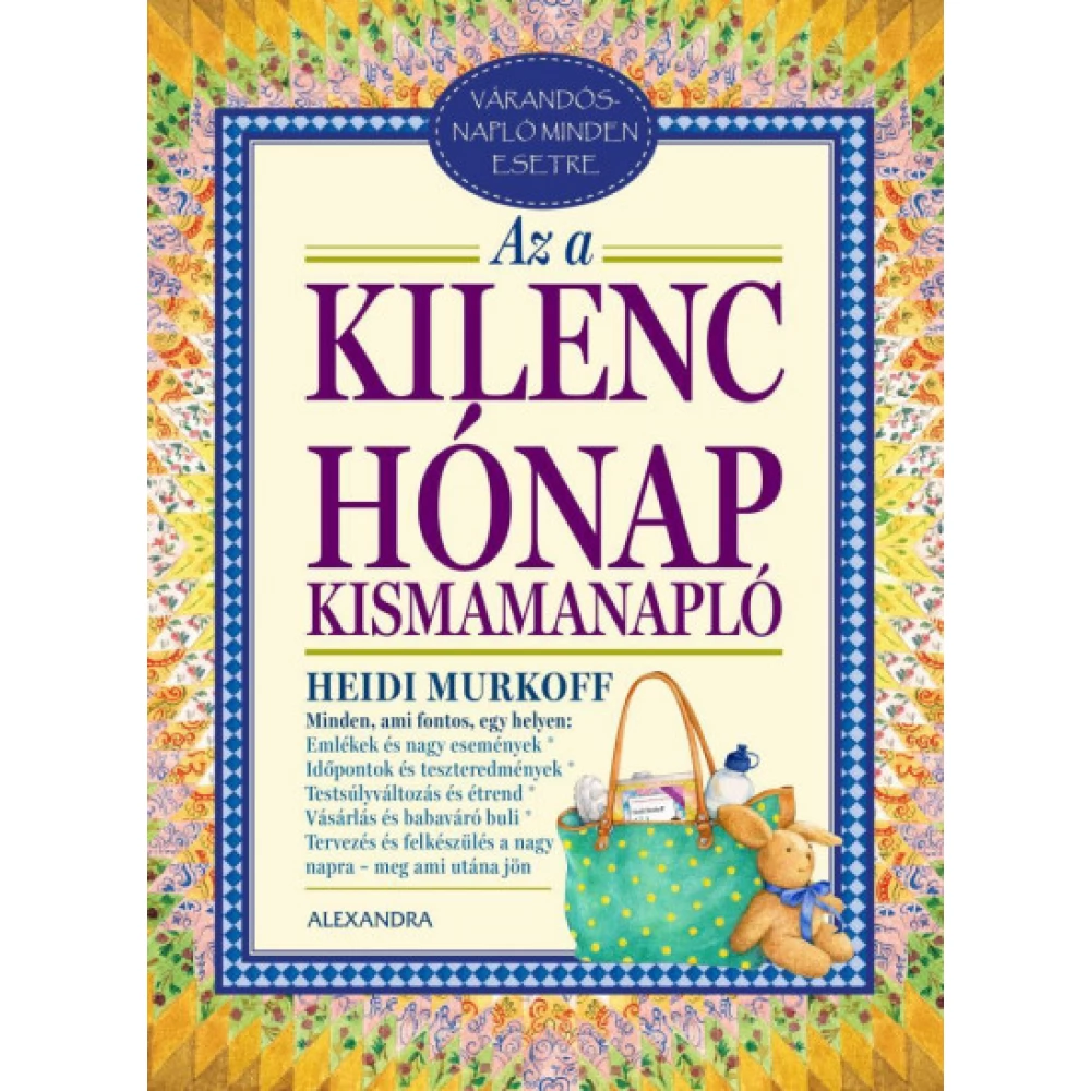 Heidi Murkoff - Az a kilenc hónap - Kismamanapló
