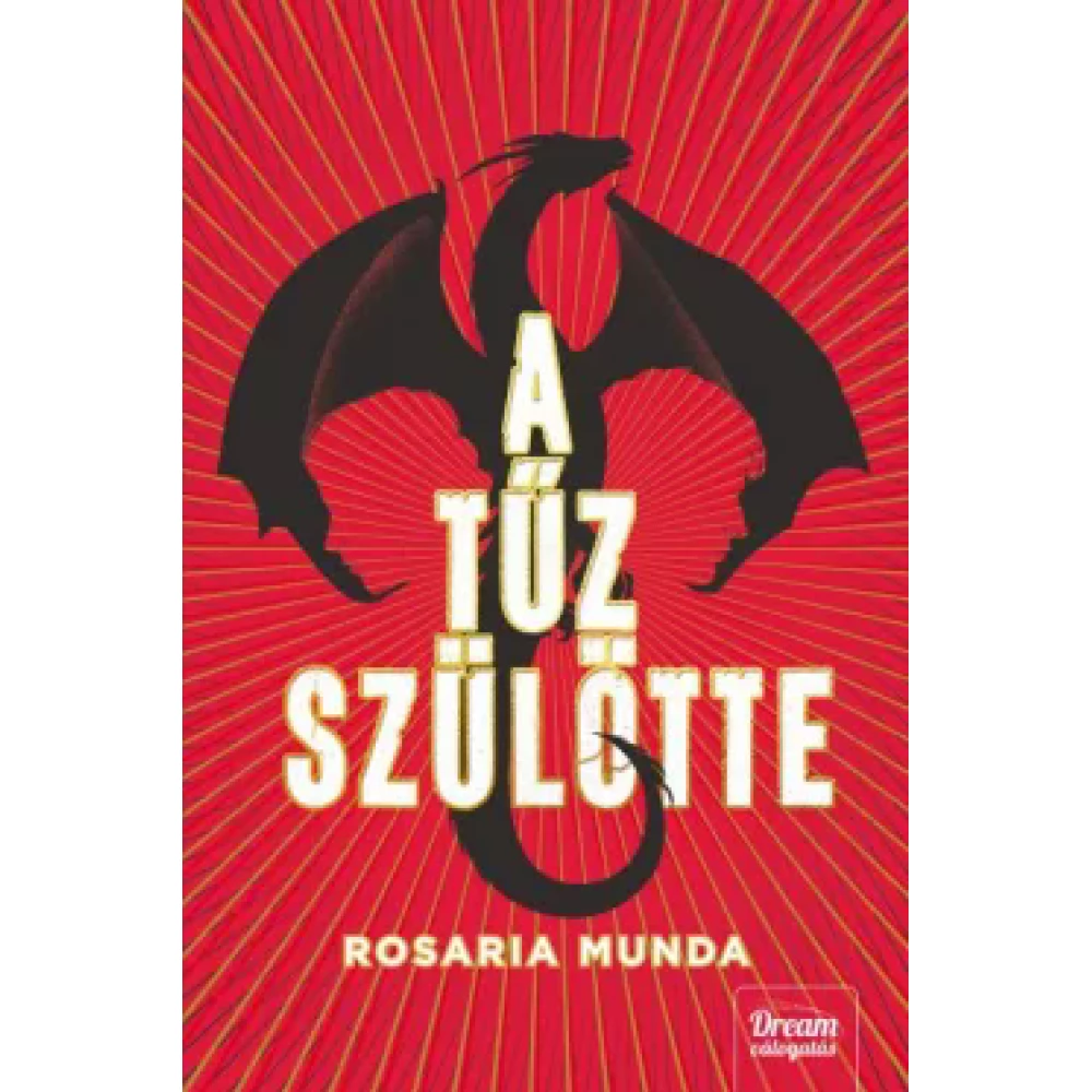 Rosaria Munda - A tűz szülötte
