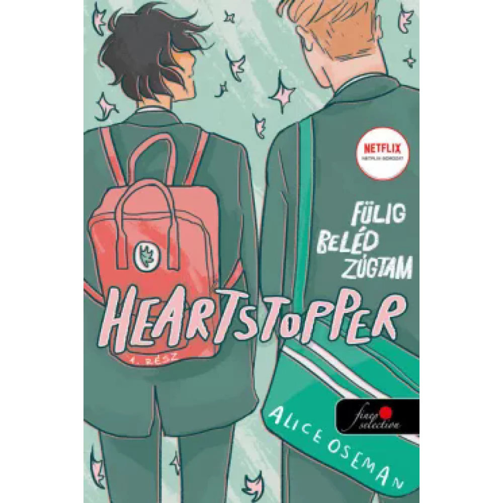 Alice Oseman - Heartstopper - Fülig beléd zúgtam - Szívdobbanás 1. - cartoon (2022)