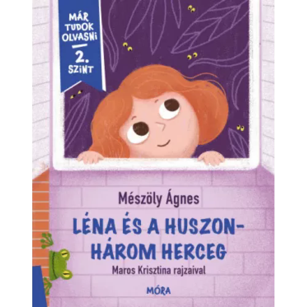 Mészöly Ágnes - Léna és a huszonhárom herceg - Már tudok olvasni - 2. szint