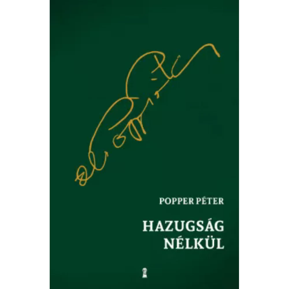 Popper Péter - Hazugság without (2022)
