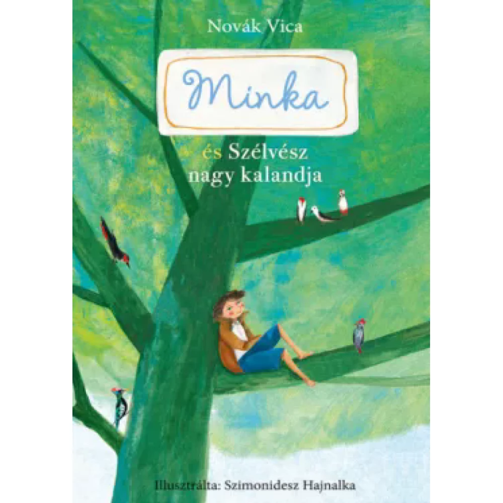 Novák Vica - Minka and Szélvész large adventure