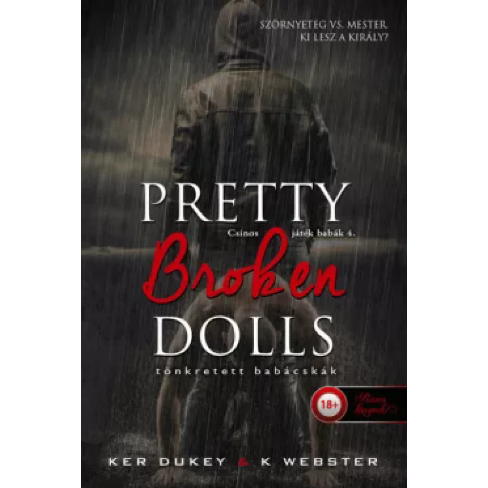 Ker Dukey - K. Webster - Pretty Broken Dolls - Tönkretett babácskák - (Csinos game babies 4.)