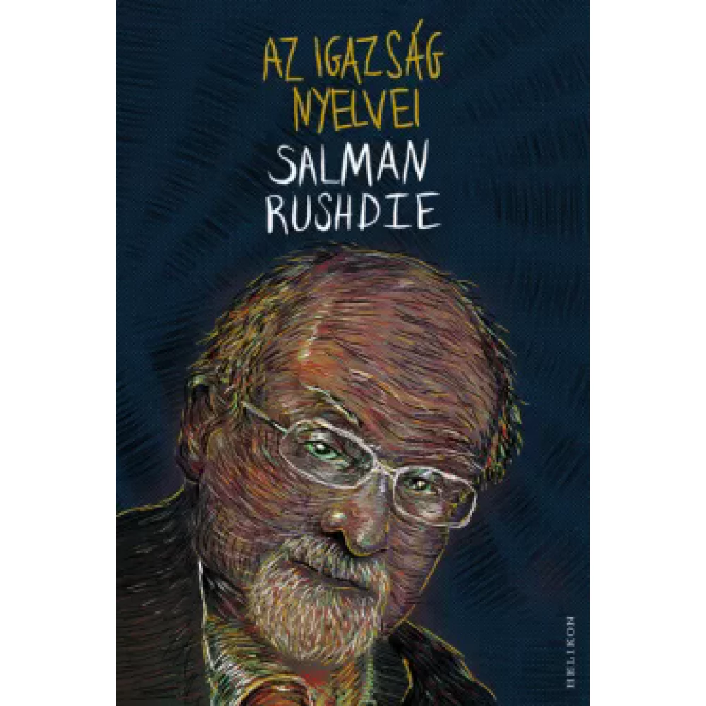 Salman Rushdie - Az igazság nyelvei