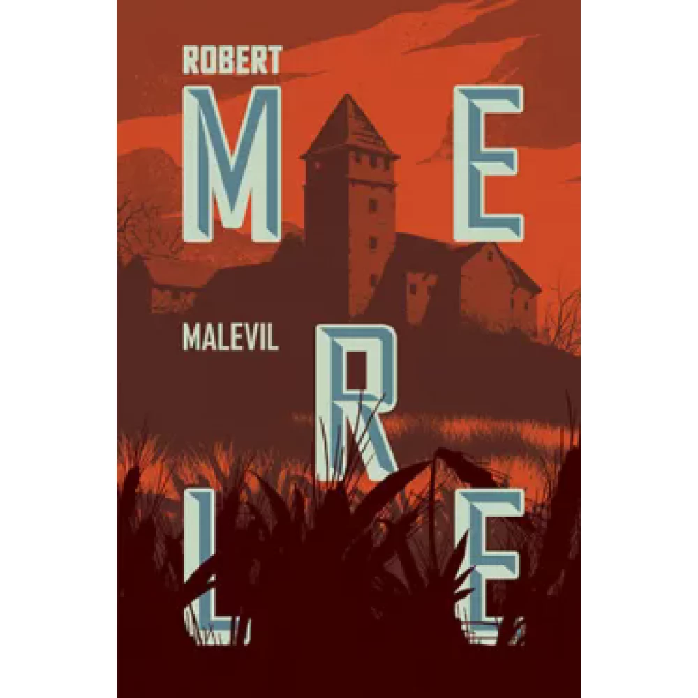 Robert Merle - Malevil