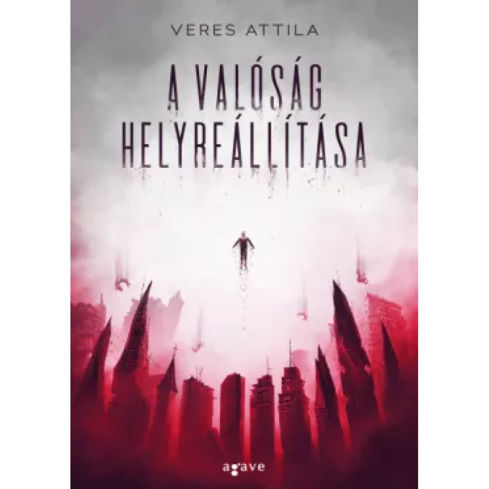 Veres Attila - A reality helyreállítása