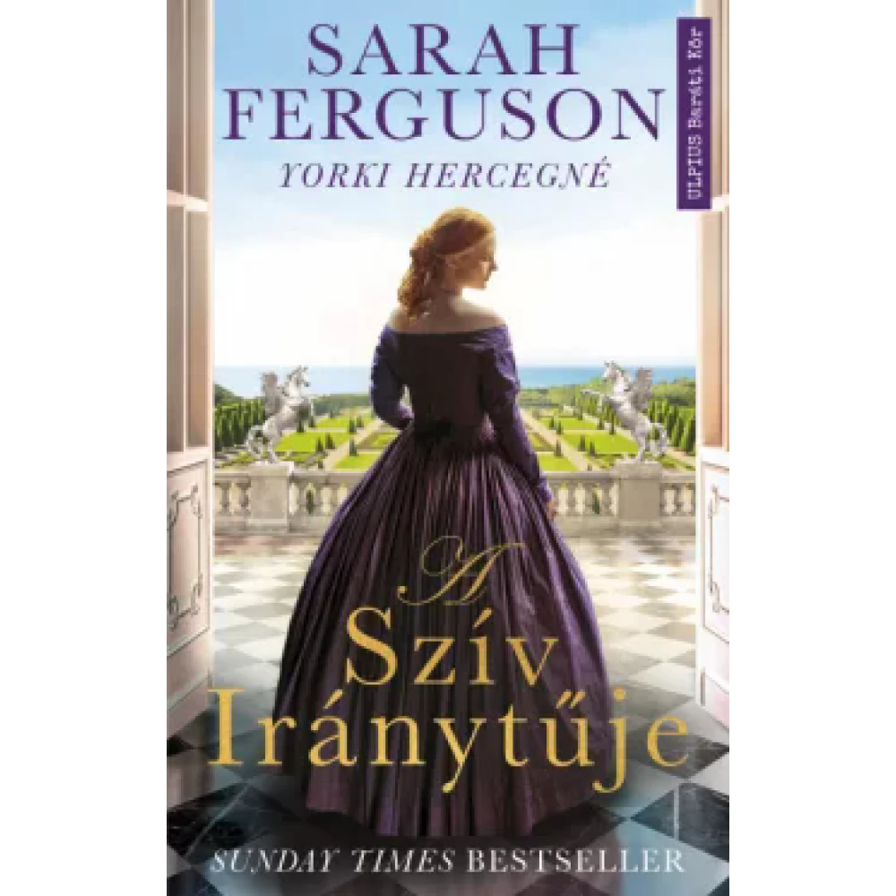Sarah Ferguson yorki hercegné - A szív iránytűje