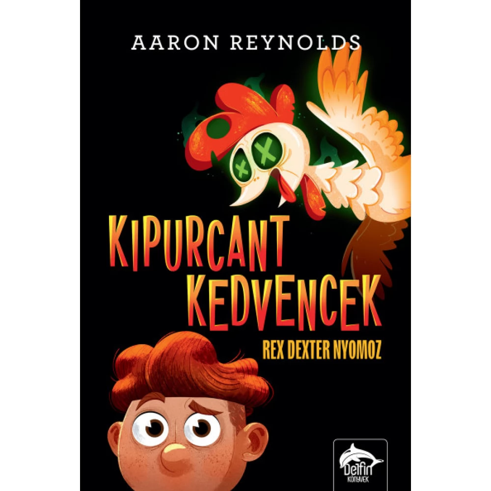 Aaron Reynolds - Kipurcant kedvencek - Rex Dexter nyomoz