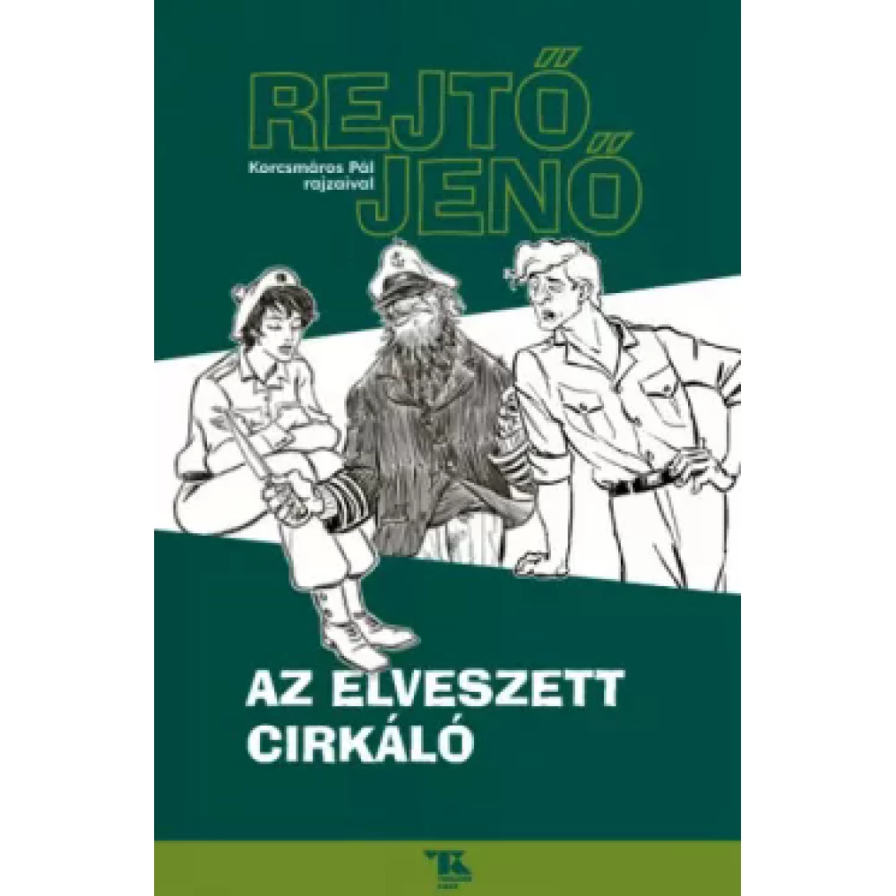 Rejtő Jenő - Az elveszett cirkáló (2022)