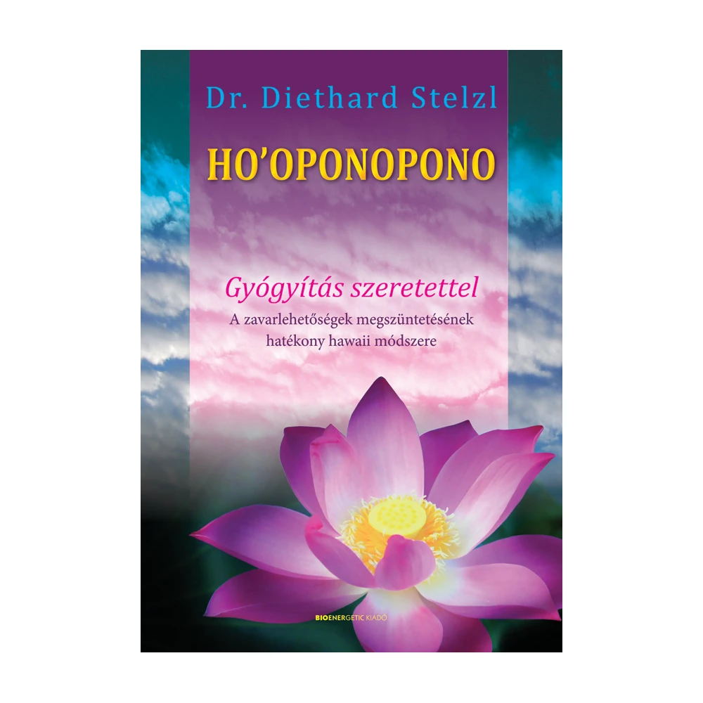 Dr. Diethard Stelzl - Ho'oponopono