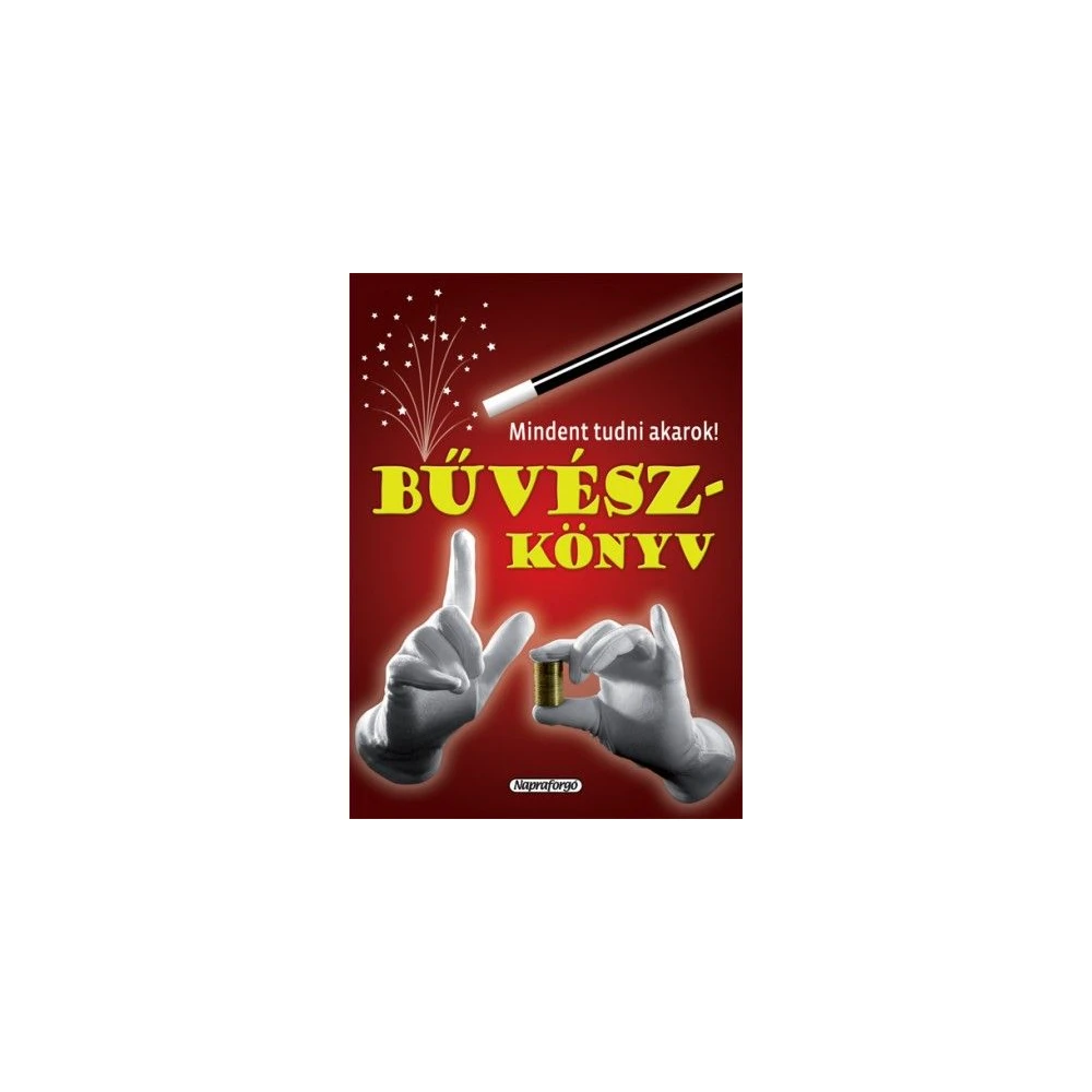 Mindent tudni akarok! Bűvészkönyv BK24-163613