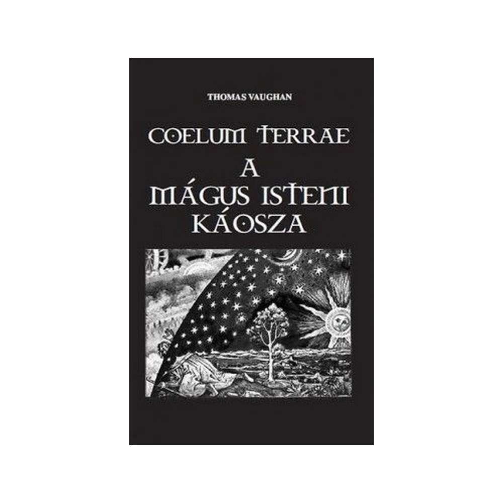 Thomas Vaughan - A mágus isteni káosza BK24-158222