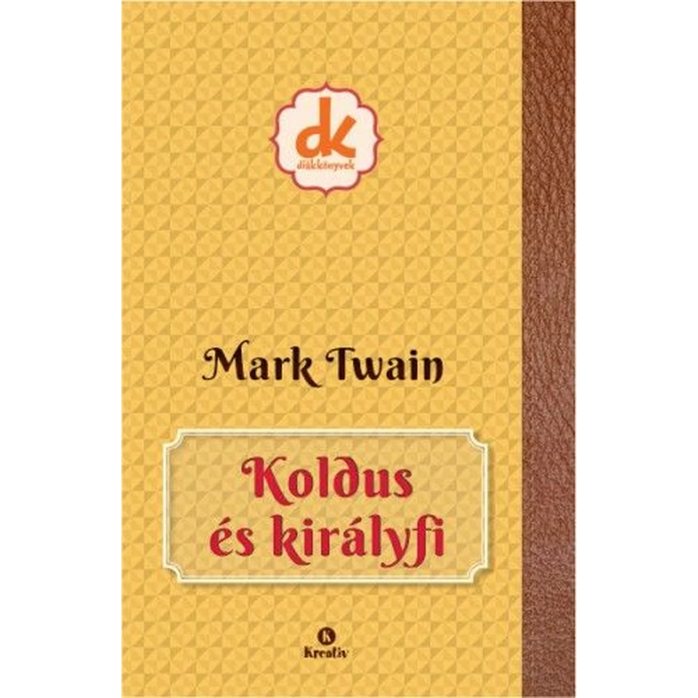 Mark Twain - Koldus és királyfi Mark Twain BK24-156388