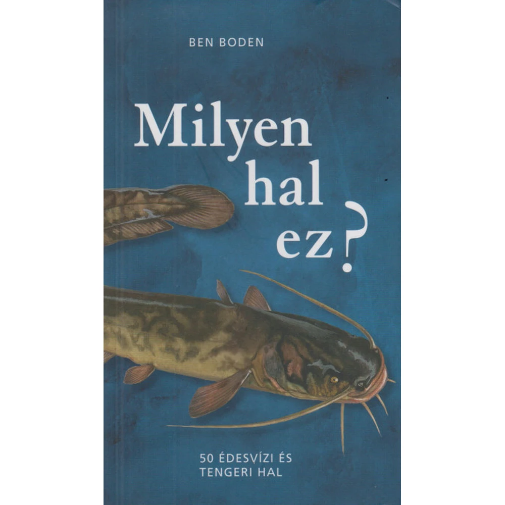 Ben Boden - Milyen hal ez? BK24-203377