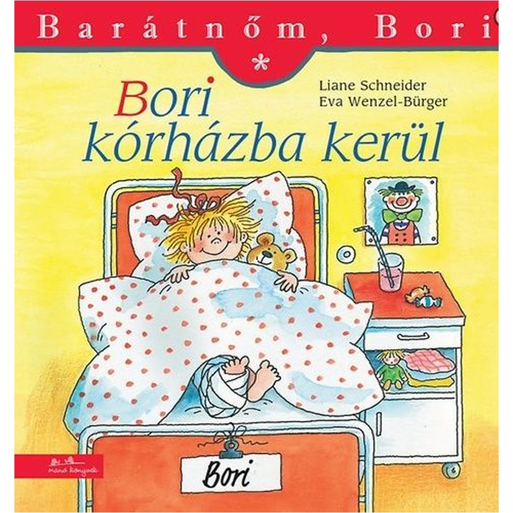 Liane Schneider - Bori kórházba kerül - Barátnőm Bori