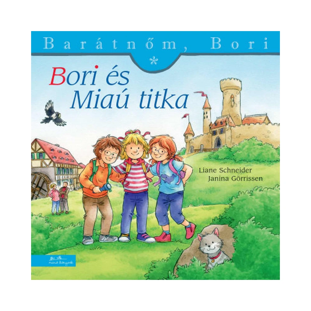 Liane Schneider - Bori és Miaú titka - Barátnőm Bori 51.